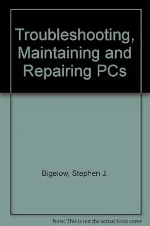 troubleshooting maintaining and repairing personal computers a technicians guide 1st edition stephen j