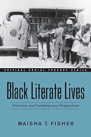 black literate lives 1st edition maisha t fisher 0415958652, 978-0415958653