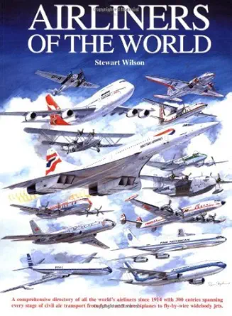 airliners of the world 1st edition stewart wilson 1875671447, 978-1875671441