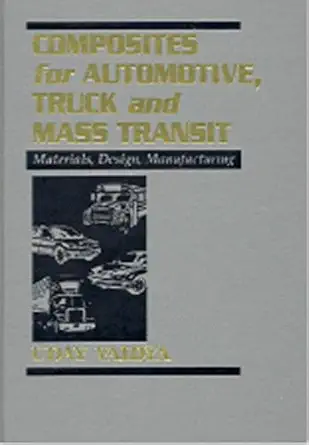 composites for automotive truck and mass transit materials design manufacturing 1st edition ph d vaidya, uday