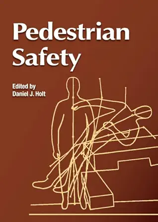 pedestrian safety 1st edition daniel j holt 0768013429, 978-0768013429
