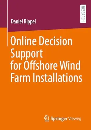online decision support for offshore wind farm installations 1st edition daniel rippel 3658499117,