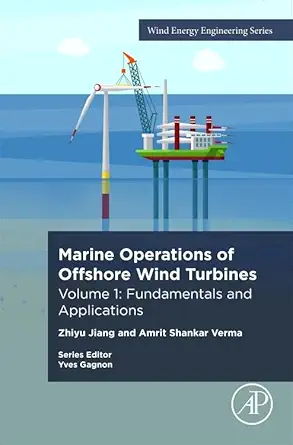 marine operations for offshore wind turbines volume 1 fundamentals and applications 1st edition zhiyu jiang