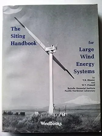 siting handbook for large wind energy systems 1st edition t r hiester ,pennell 0880160047, 978-0880160049