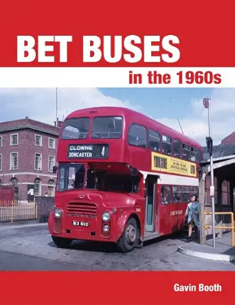 bet buses in the 1960s 1st edition gavin booth 0711034648, 978-0711034648
