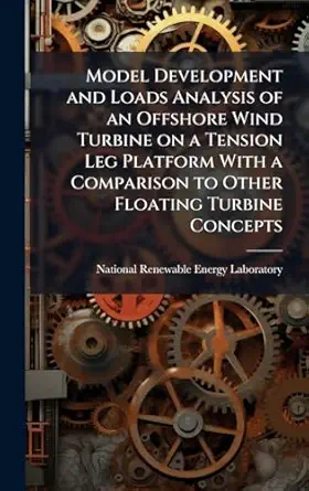 model development and loads analysis of an offshore wind turbine on a tension leg platform with a comparison