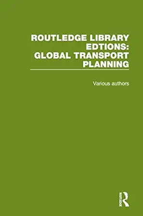 routledge  s global transport planning 1st edition various authors 0367698706, 978-0367698706