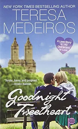 goodnight tweetheart 1st edition teresa medeiros 145165491x, 978-1451654912