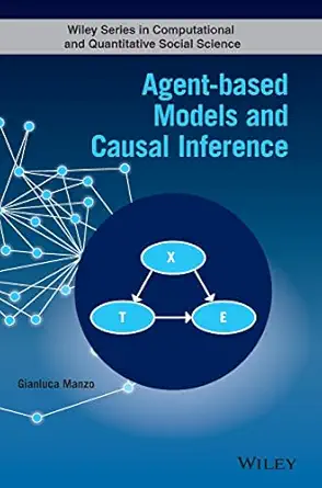 agent based models and causal inference 1st edition gianluca manzo 1119704472, 978-1119704478