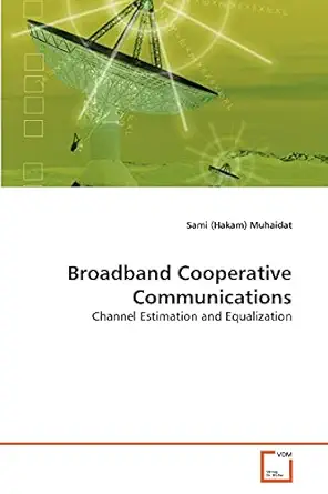 broadband cooperative communications channel estimation and equalization 1st edition sami muhaidat