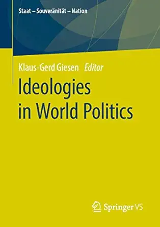 ideologies in world politics 1st edition klaus gerd giesen 3658305118, 978-3658305116