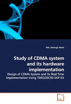 study of cdma system and its hardware implementation design of cdma system and its real time implementation