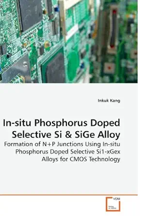 in situ phosphorus doped selective si formation of n+p junctions using in situ phosphorus doped selective si1