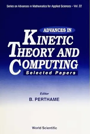 advances in kinetic theory and computing selected papers 1st edition departement de mathematiques et