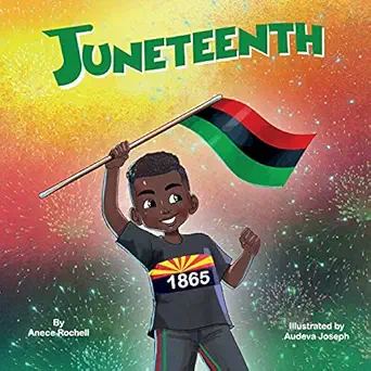 juneteenth 1st edition anece rochell 1955228000, 978-1955228008
