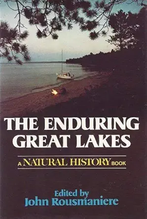the enduring great lakes 1st edition john rousmaniere 0393011941, 978-0393011944