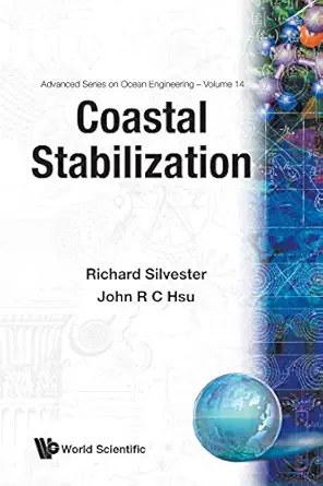 coastal stabilization 1st edition richard silvester 9810231547, 978-9810231545