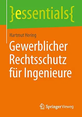 gewerblicher rechtsschutz fa 1/4r ingenieure 1st edition hartmut hering 3658061278, 978-3658061272