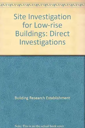 site investigation for low rise buildings direct investigations 1st edition building research establishment