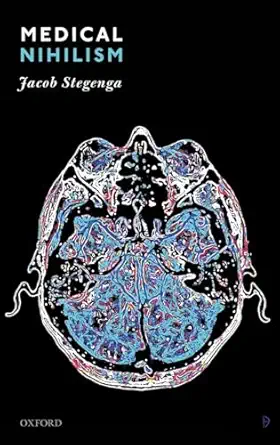 medical nihilism 1st edition stegenga 0198747047, 978-0198747048