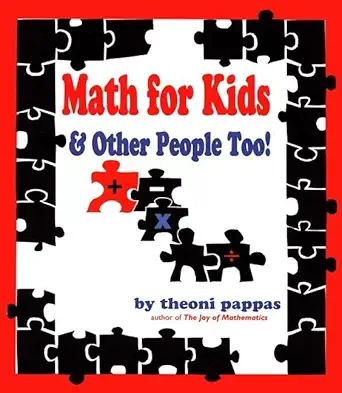 math for kids and other people too 1st edition theoni pappas 1884550134, 978-1884550133