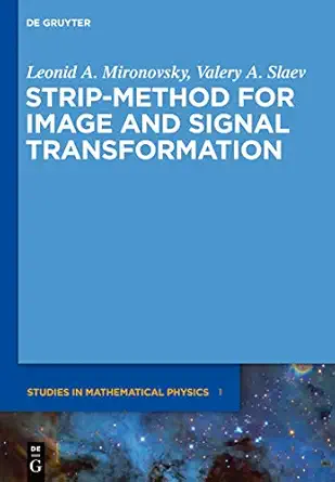 strip method for image and signal transformation 1st edition leonid a mironovsky ,valery a slaev 3110251922,