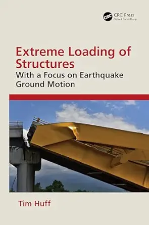 extreme loading of structures 1st edition tim huff 1032885483, 978-1032885483