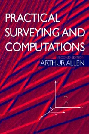 practical surveying and computations 1st edition a l allan 0750636556, 978-0750636551