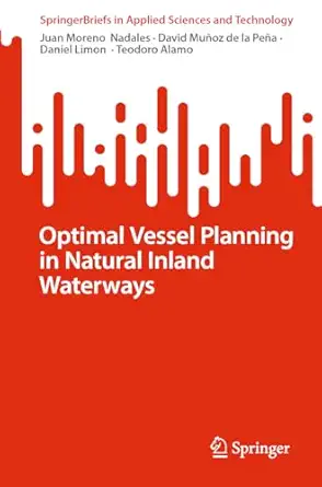 optimal vessel planning in natural inland waterways 1st edition juan moreno nadales ,david mua oz de la pea a