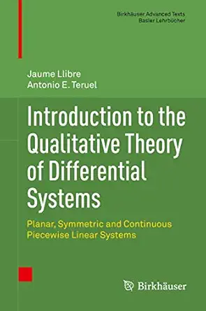 introduction to the qualitative theory of differential systems planar symmetric and continuous piecewise