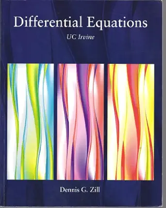 differential equations uc irvine 1st edition dennis g zill 1111002924, 978-1111002923