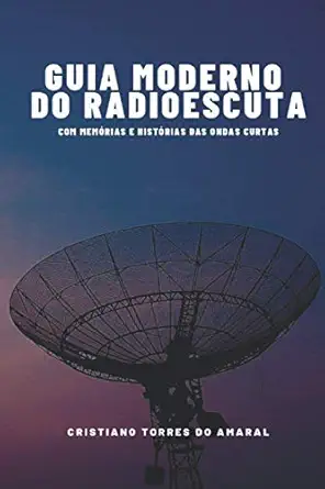 guia moderno do radioescuta 1st edition dr cristiano torres do amaral 6500208005, 978-6500208009