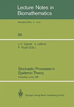 stochastic processes in epidemic theory proceedings of a conference held in luminy france october 23a 29 1988