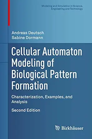 cellular automaton modeling of biological pattern formation 1st edition deutsch 1489979786, 978-1489979780