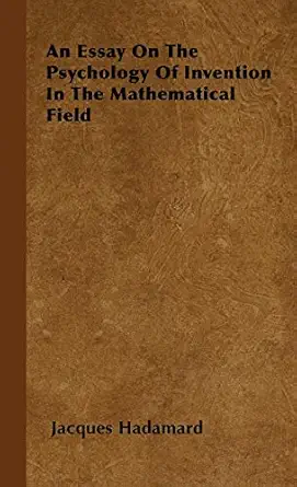 an essay on the psychology of invention in the mathematical field 1st edition jacques hadamard 1443730394,