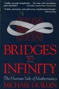 bridges to infinity the human side of mathematics 1st edition guillen 0874773458, 978-0874773453