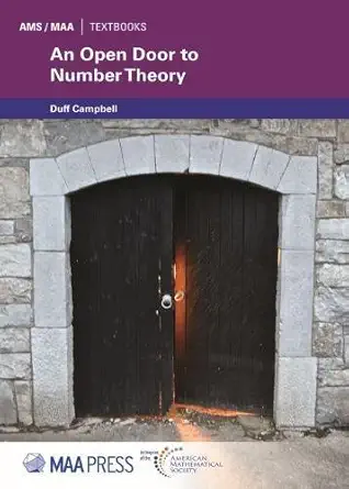 an open door to number theory 1st edition duff campbell 1470443481, 978-1470443481