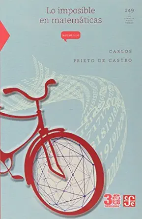 lo imposible en matema ticas 1st edition carlos prieto de castro 6071652561, 978-6071652560