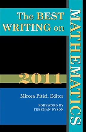 the best writing on mathematics 2011 1st edition mircea pitici ,freeman dyson 0691153159, 978-0691153155