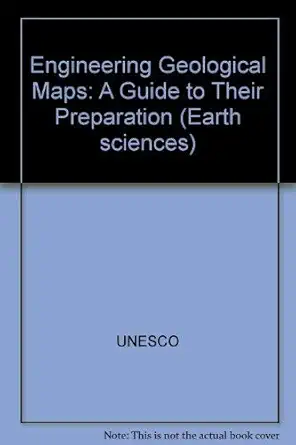 engineering geological maps a guide to their preparation 1st edition international association of engineering