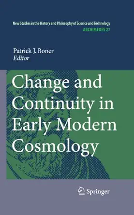 change and continuity in early modern cosmology 1st edition patrick bonner 9400700369, 978-9400700369