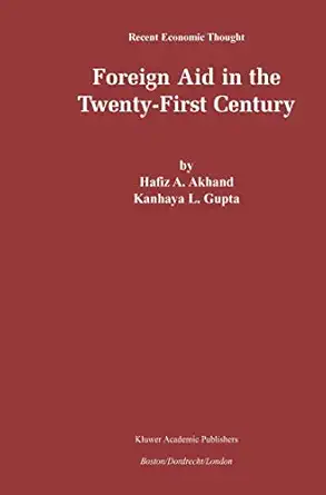 foreign aid in the twenty first century 1st edition hafiz a akhand ,k l gupta 1402071450, 978-1402071454