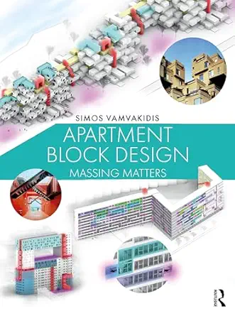 apartment block design massing matters 1st edition simos vamvakidis 1032608137, 978-1032608136