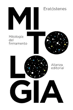 mitologa a del firmamento catasterismos 1st edition erata stenes ,antonio guzma n guerra 8491043837,