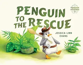 penguin to the rescue 1st edition jessica linn evans 1591284937, 978-1591284932