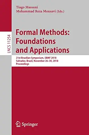 formal methods foundations and applications 21st brazilian symposium sbmf 2018 salvador brazil november 26a