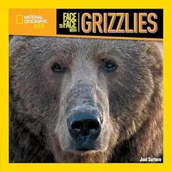 face to face with grizzlies 1st edition joel sartore 1426304749, 978-1426304743
