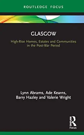 glasgow 1st edition lynn abrams ,ade kearns ,barry hazley ,valerie wright 1138317098, 978-1138317093