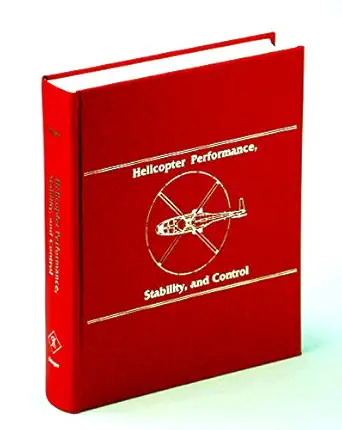 helicopter performance stability and control 1st edition raymond w prouty 1575242095, 978-1575242095
