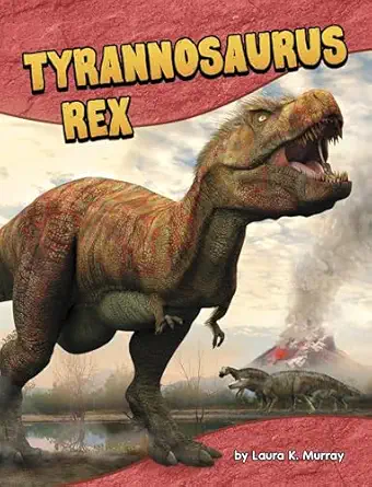 tyrannosaurus rex 1st edition laura k murray 0756589363, 978-0756589363